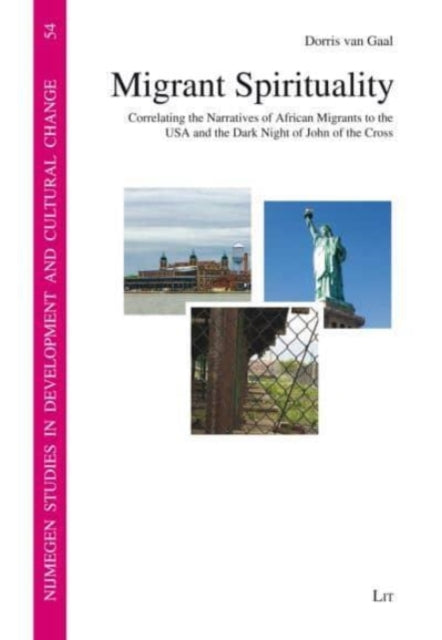 Migrant Spirituality: Correlating the Narratives of African Migrants to the USA and the Dark Night of John of the Cross