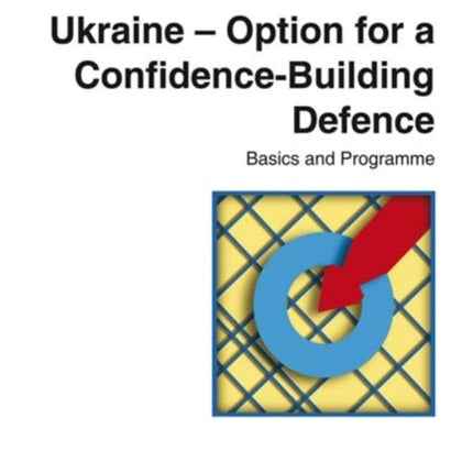 Ukraine  Option for a ConfidenceBuilding Defence