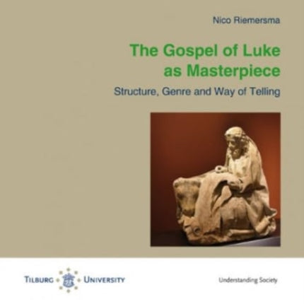 The Gospel of Luke as Masterpiece