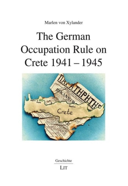 The German Occupation Rule on Crete 19411945