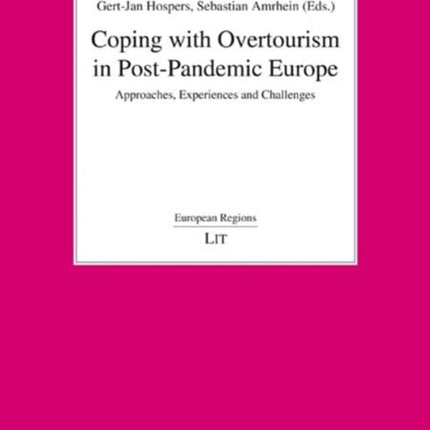 Coping with Overtourism in PostPandemic Europe