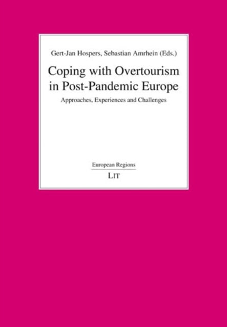 Coping with Overtourism in PostPandemic Europe