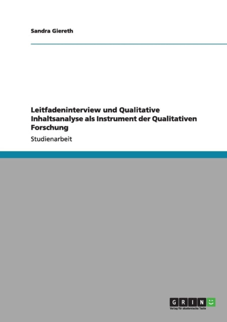 Leitfadeninterview und Qualitative Inhaltsanalyse