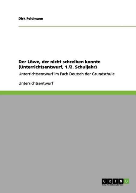 Der Löwe, Der Nicht Schreiben Konnte Von Martin
