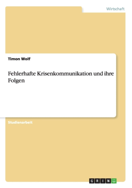 Fehlerhafte Krisenkommunikation und ihre Folgen