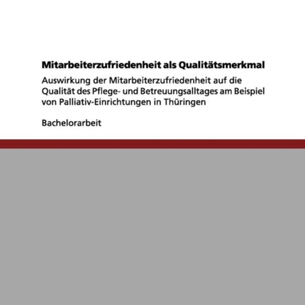 Mitarbeiterzufriedenheit als Qualittsmerkmal