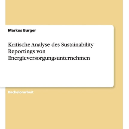 Kritische Analyse des Sustainability Reportings von Energieversorgungsunternehmen