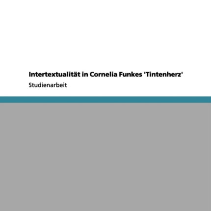 Intertextualitt in Cornelia Funkes Tintenherz