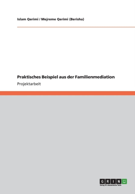 Praktisches Beispiel aus der Familienmediation