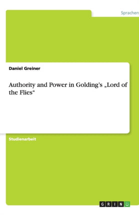 Authority and Power in Golding's  Lord of the