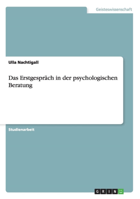 Das Erstgesprch in der psychologischen Beratung