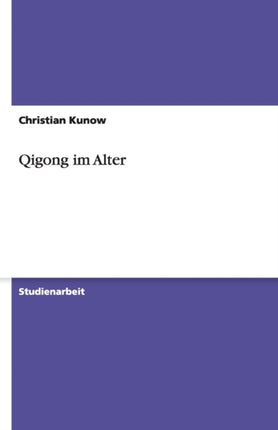Qigong Im Alter