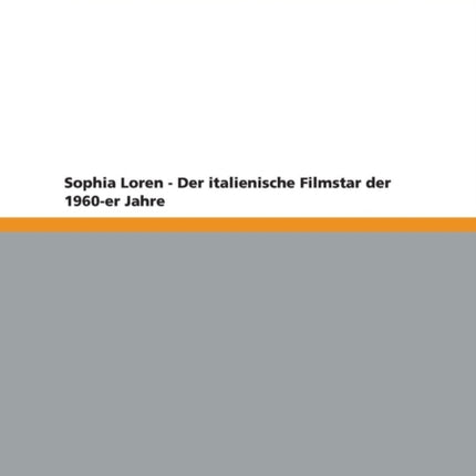 Sophia Loren  Der italienische Filmstar der