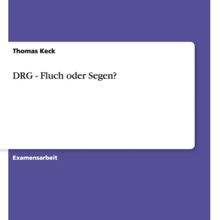 DRG  Fluch oder Segen