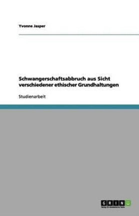 Schwangerschaftsabbruch aus Sicht verschiedener