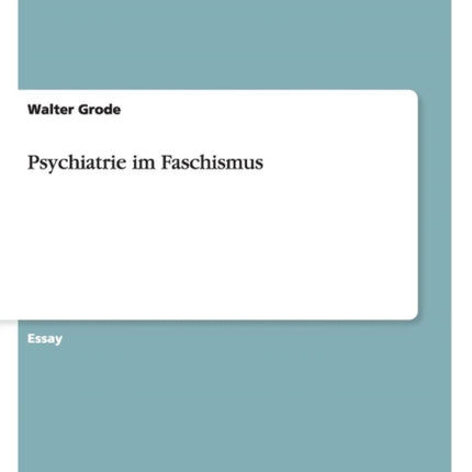 Psychiatrie im Faschismus
