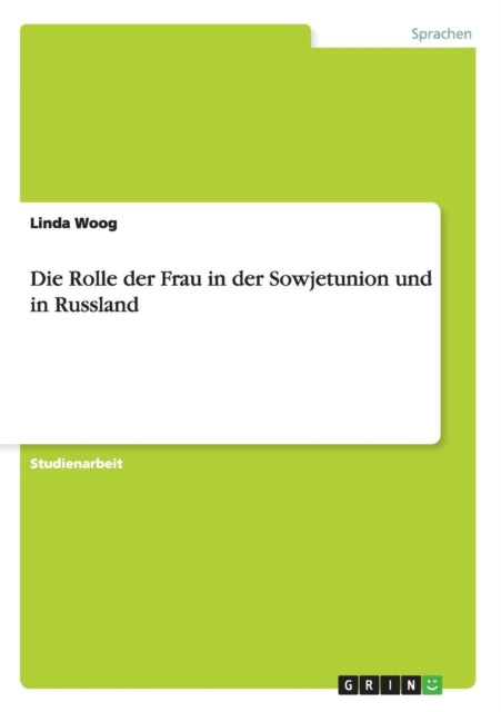 Die Rolle der Frau in der Sowjetunion und in Russland