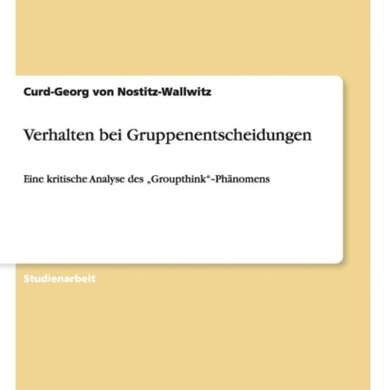 Verhalten bei Gruppenentscheidungen Eine