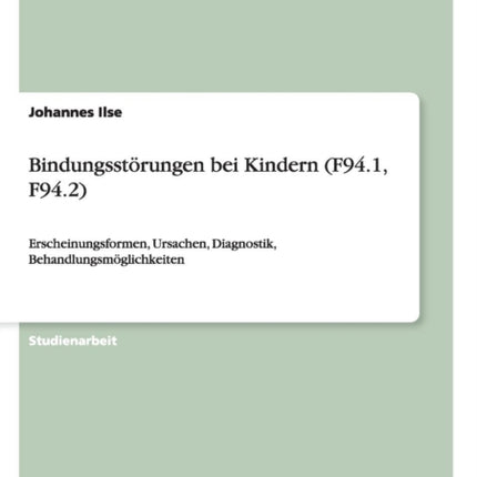 Bindungsstrungen bei Kindern F941 F942