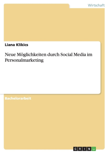 Neue Mglichkeiten durch Social Media im Personalmarketing