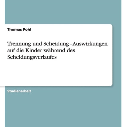 Trennung und Scheidung  Auswirkungen auf die