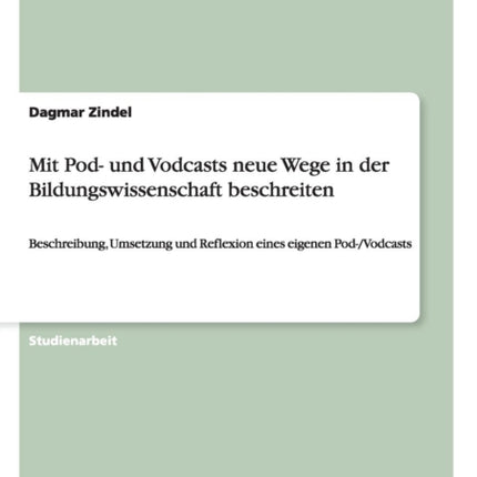 Mit Pod und Vodcasts neue Wege in der