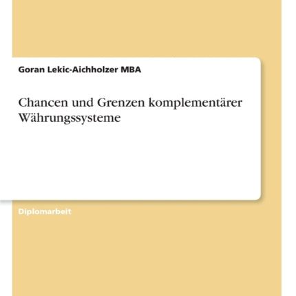 Chancen und Grenzen komplementrer Whrungssysteme