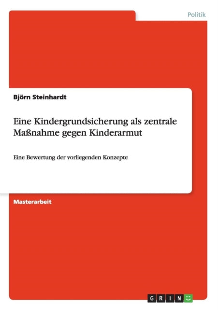 Eine Kindergrundsicherung als zentrale Manahme