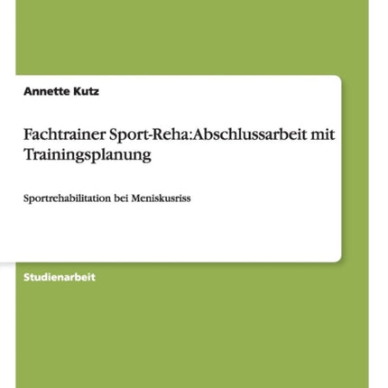 Fachtrainer SportReha Abschlussarbeit mit