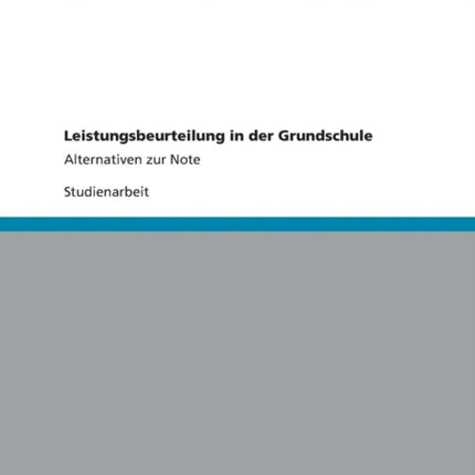 Leistungsbeurteilung in der Grundschule