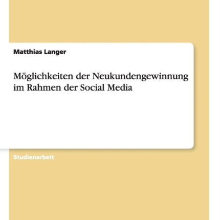 Mglichkeiten der Neukundengewinnung im Rahmen der
