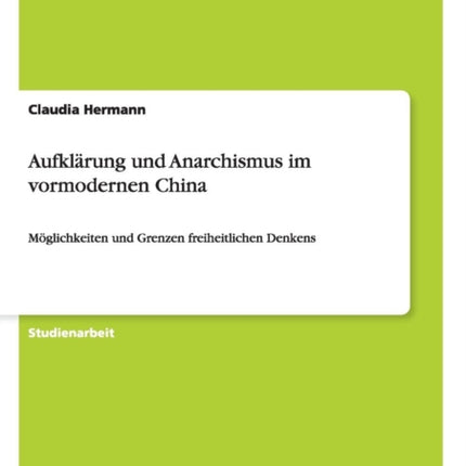 Aufklrung und Anarchismus im vormodernen China