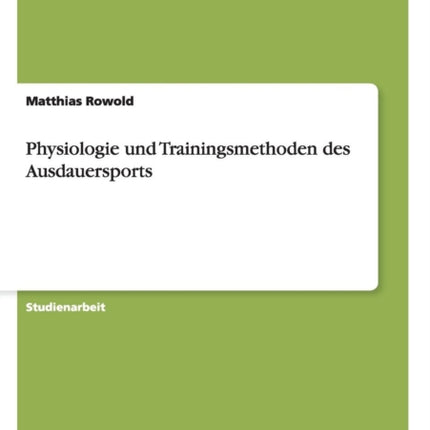 Physiologie und Trainingsmethoden des