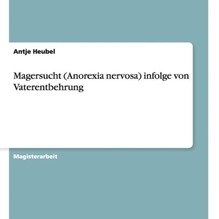 Magersucht Anorexia nervosa infolge von