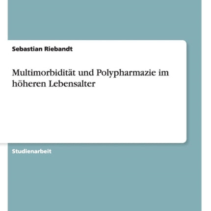 Multimorbiditt und Polypharmazie im hheren Lebensalter