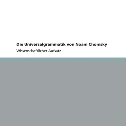 Die Universalgrammatik von Noam Chomsky