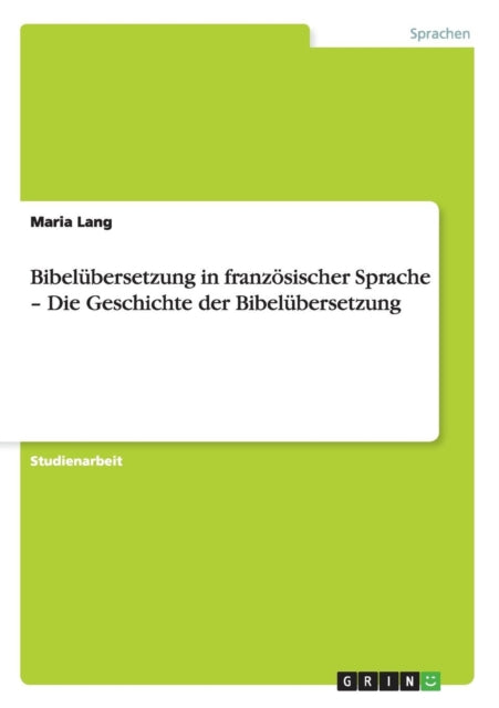 Bibelbersetzung in franzsischer Sprache  Die Geschichte der Bibelbersetzung