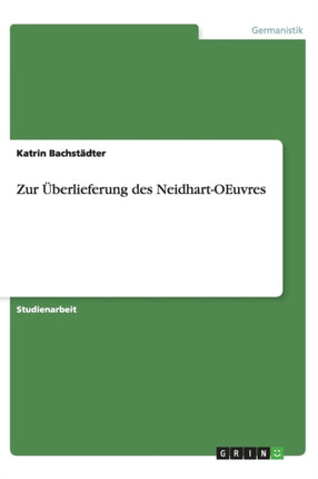 Zur berlieferung des NeidhartOEuvres