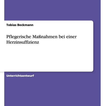Pflegerische Manahmen bei einer Herzinsuffizienz