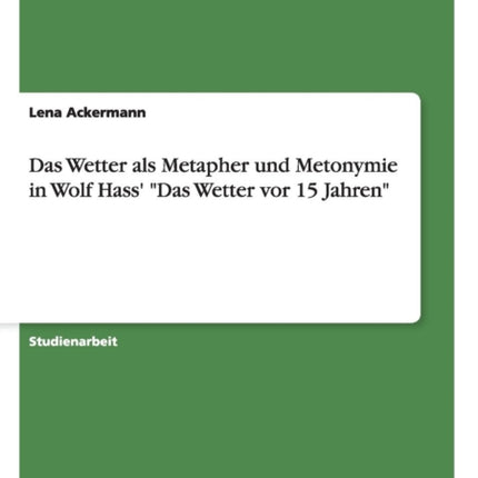 Das Wetter als Metapher und Metonymie in Wolf