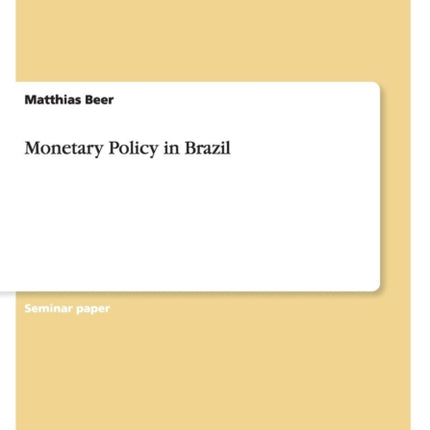 Monetary Policy in Brazil