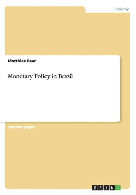 Monetary Policy in Brazil