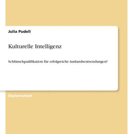 Kulturelle Intelligenz Schlsselqualifikation fr erfolgreiche Auslandsentsendungen