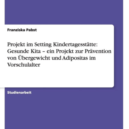 Projekt im Setting Kindertagesstätte