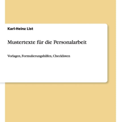 Mustertexte fr die Personalarbeit Vorlagen Formulierungshilfen Checklisten