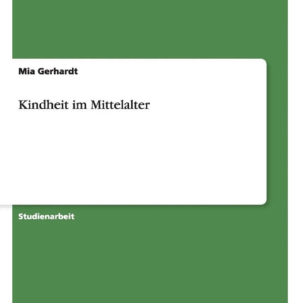 Kindheit im Mittelalter