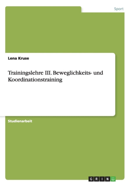 Trainingslehre III Beweglichkeits und Koordinationstraining