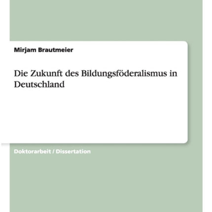 Die Zukunft des Bildungsfderalismus in