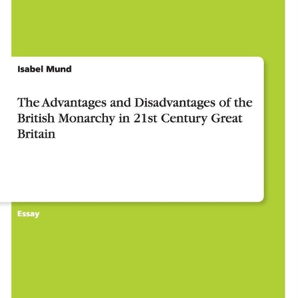 The Advantages and Disadvantages of the British