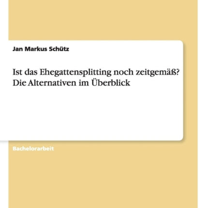 Ist das Ehegattensplitting noch zeitgemäß? Die